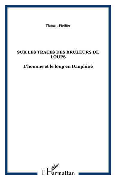 Image de Sur les traces des Brûleurs de loups