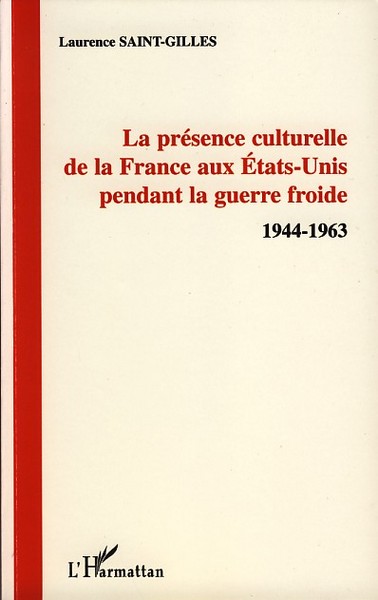 Image de La présence culturelle de la France aux Etats-Unis pendant la guerre froide