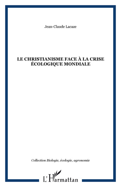 Picture of Le christianisme face à la crise écologique mondiale