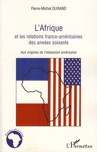 Image de L'Afrique et les relations franco-américaines des années soixante
