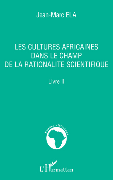 Picture of Les cultures africaines dans le champ de la rationalité scientifique