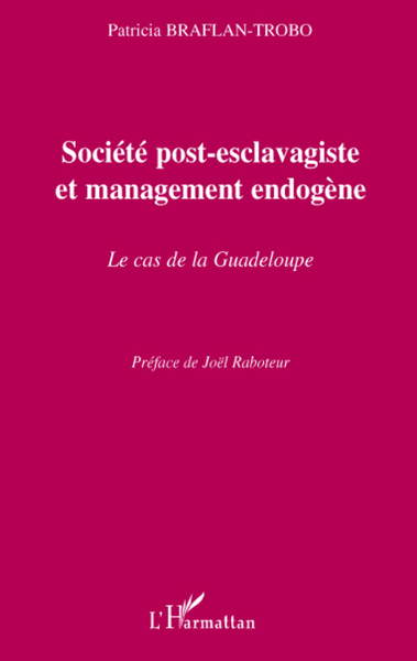 Image de Société post-esclavagiste et management endogène