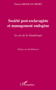 Image de Société post-esclavagiste et management endogène