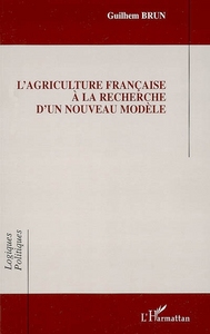 Image de L'agriculture française à la recherche d'un nouveau modèle