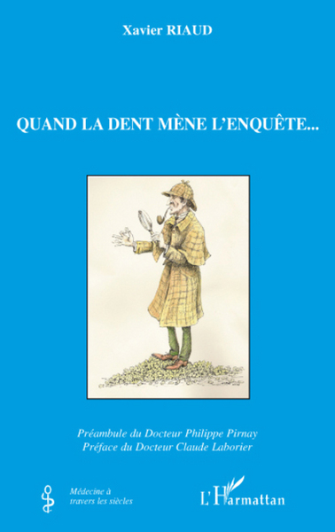 Picture of Quand la dent mène l'enquête...