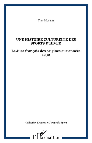 Image de Une histoire culturelle des sports d'hiver