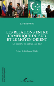 Image de Les relations entre l'Amérique du Sud et le Moyen-Orient