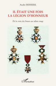 Image de Il était une fois la Légion d'honneur
