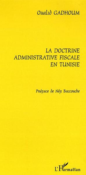 Image de La doctrine administrative fiscale en Tunisie