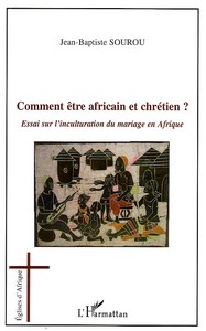 Picture of Comment être africain et chrétien ?