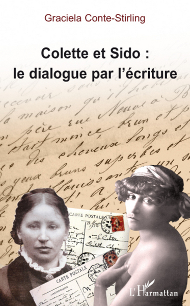 Image de Colette et Sido : le dialogue par l'écriture