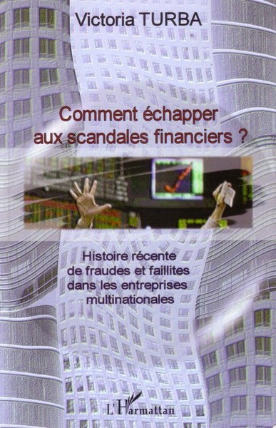 Image de Comment échapper aux scandales financiers ?