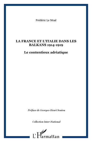 Image de La France et l'Italie dans les Balkans 1914-1919