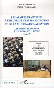 Image de Les armées françaises à l'heure de l'interarmisation et de la multinationalisation
