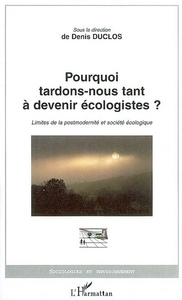 Picture of Pourquoi tardons-nous tant à devenir écologistes?
