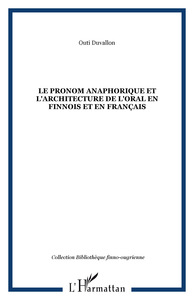Image de Le pronom anaphorique et l'architecture de l'oral en finnois et en français