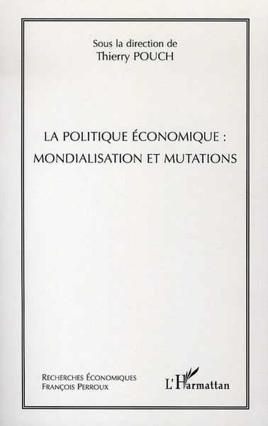Image de La politique économique : mondialisation et mutations