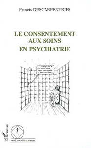 Image de Le consentement aux soins en psychiatrie