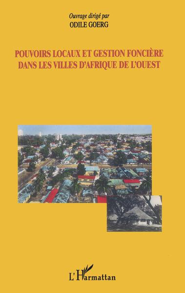 Image de Pouvoirs locaux et gestion foncière dans les villes d'Afrique de l'Ouest