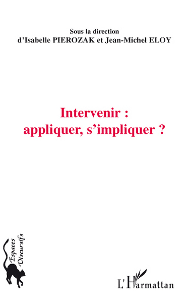 Image de Intervenir : appliquer, s'impliquer ?