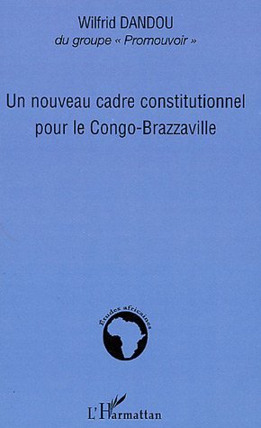 Picture of Un nouveau cadre constitutionnel pour le Congo-Brazzaville