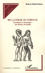 Image de De la folie au cerveau