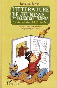 Picture of Littérature de jeunesse et presse des jeunes au début du XXIème siècle