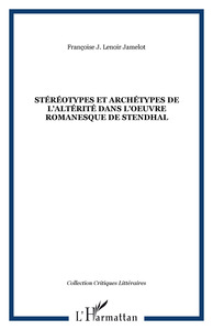 Image de Stéréotypes et archétypes de l'altérité dans l'oeuvre romanesque de Stendhal
