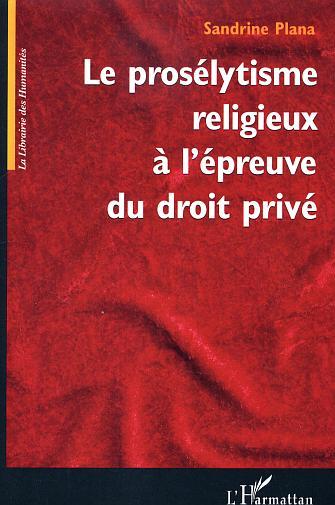 Picture of Le prosélytisme religieux à l'épreuve du droit privé