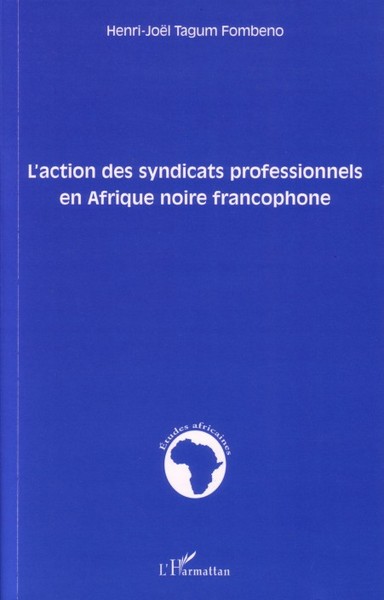 Picture of L'action des syndicats professionnels en Afrique noire francophone