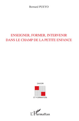 Image de Enseigner, former, intervenir dans le champ de la petite enfance