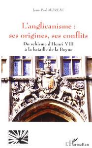 Picture of L'anglicanisme : ses origines, ses conflits
