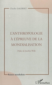 Picture of L'Anthropologie à l'épreuve de la mondialisation