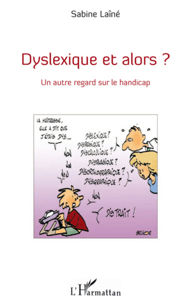 Picture of Dyslexique et alors ?