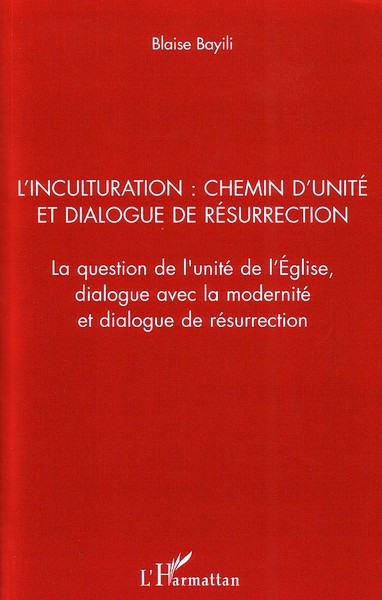 Picture of L'inculturation : chemin d'unité et dialogue de résurrection