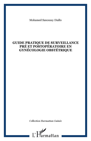Image de Guide pratique de surveillance pré et postopératoire en gynécologie obstétrique