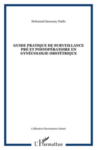 Image de Guide pratique de surveillance pré et postopératoire en gynécologie obstétrique