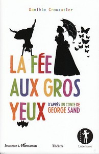 Image de La fée aux gros yeux d'après un conte de George Sand