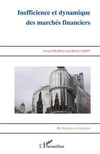 Image de Inefficience et dynamique des marchés financiers