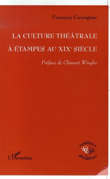 Picture of La culture théâtrale à Etampes au XIXe siècle