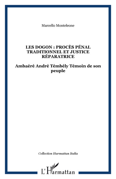 Picture of Les Dogon : procès pénal traditionnel et justice réparatrice