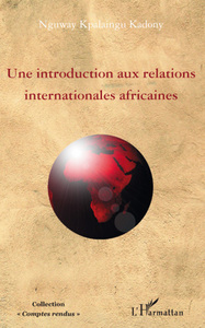 Image de Une introduction aux relations internationales africaines