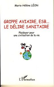 Image de Grippe aviaire, ESB... le délire sanitaire