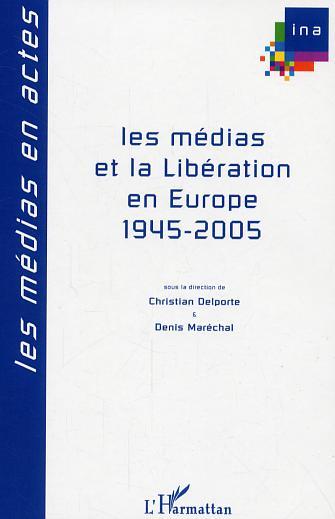 Image de Les médias et la Libération en Europe