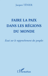 Image de Faire la paix dans les régions du monde