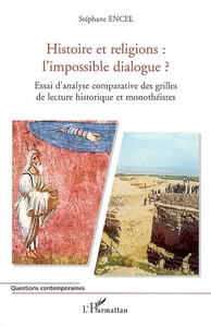 Picture of Histoire et religions : l'impossible dialogue ?