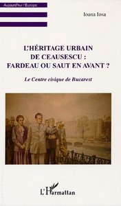 Picture of L'Héritage urbain de Ceausescu