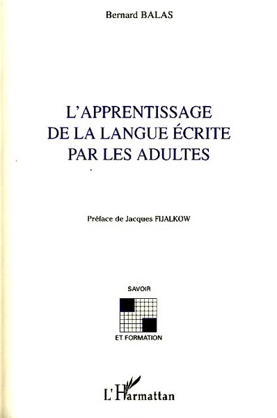 Image de L'apprentissage de la langue écrite par les adultes