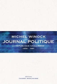 Image de Journal politique - la république gaullienne 1958-1981