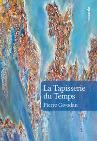 Image de La Tapisserie du Temps